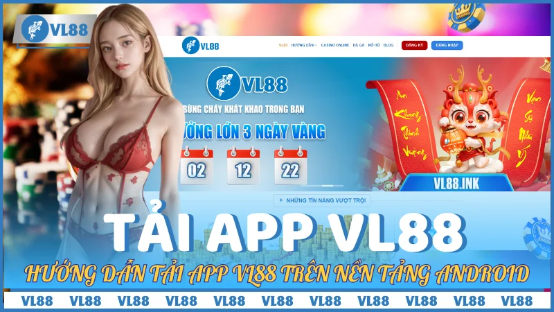 Hướng Dẫn Tải App VL88 Trên Nền Tảng Android